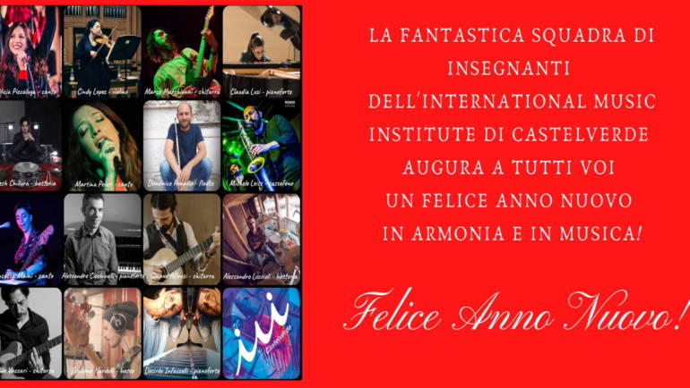 I nostri auguri di Felice Anno nuovo a tutti voi, sempre in musica ed armonia!